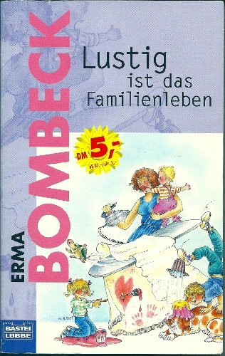 Lustig ist das Familienleben (Allgemeine Reihe. Bastei Lübbe Taschenbücher)