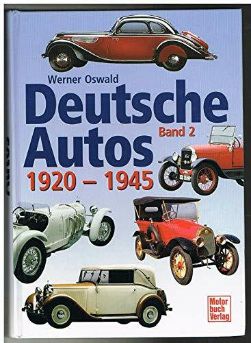 Deutsche Autos Band 2: 1920-1945