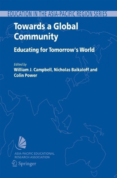 Towards a Global Community : Educating for Tomorrow`s World
