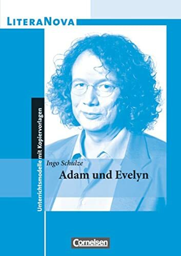 LiteraNova - Unterrichtsmodelle mit Kopiervorlagen: Adam und Evelyn LiteraNova - Unterrichtsmodelle mit Kopiervorlagen: Adam und Evelyn