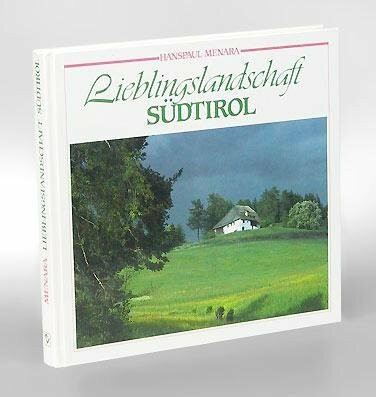 Lieblingslandschaft Südtirol