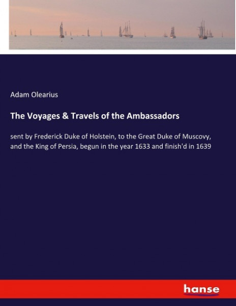 The Voyages & Travels of the Ambassadors