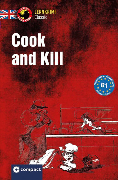 Cook and Kill: Englisch B1 (Compact Lernkrimi Classic)