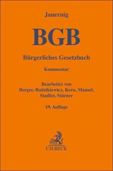 Bürgerliches Gesetzbuch. BGB: mit Rom-I-VO, Rom-II-VO, Rom-III-VO, EG-UnthVO/HUntProt und EuErbVO. Kommentar (Gelbe Erläuterungsbücher)