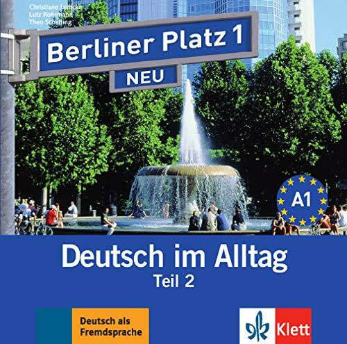 Berliner Platz 1 NEU: Deutsch im Alltag. Audio-CD zum Lehrbuch, Teil 2 (Berliner Platz NEU: Deutsch im Alltag)