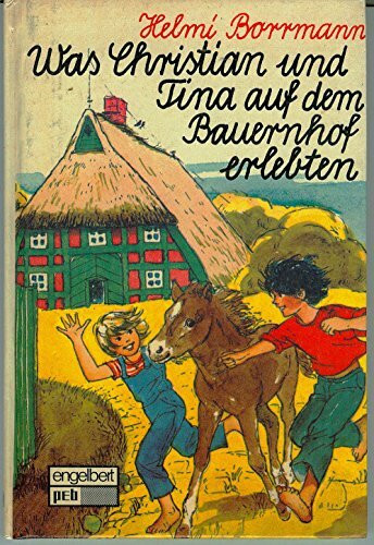 Was Christian und Tina auf dem Bauernhof erlebten.