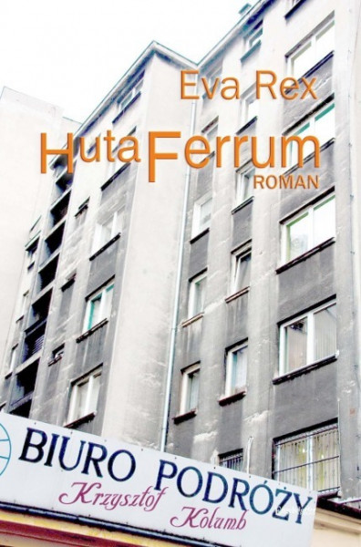 Huta Ferrum, Roman