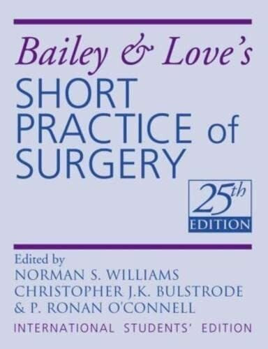 Bailey and Love's Short Practice of Surgery