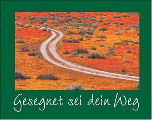 Gesegnet sei dein Weg