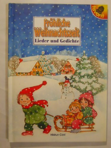 Fröhliche Weihnachtszeit: Lieder und Gedichte