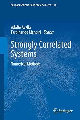 Strongly Correlated Systems: Numerical Methods (Springer Series in Solid-State Sciences, 176, Band 176)