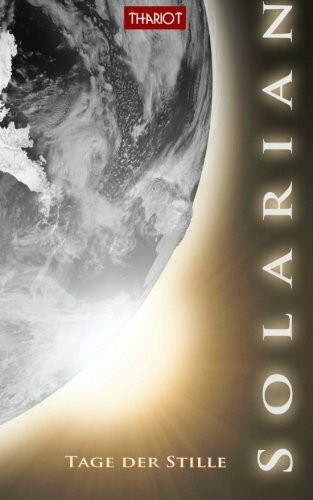 Solarian. Tage der Stille (Solarian Saga, Band 3)