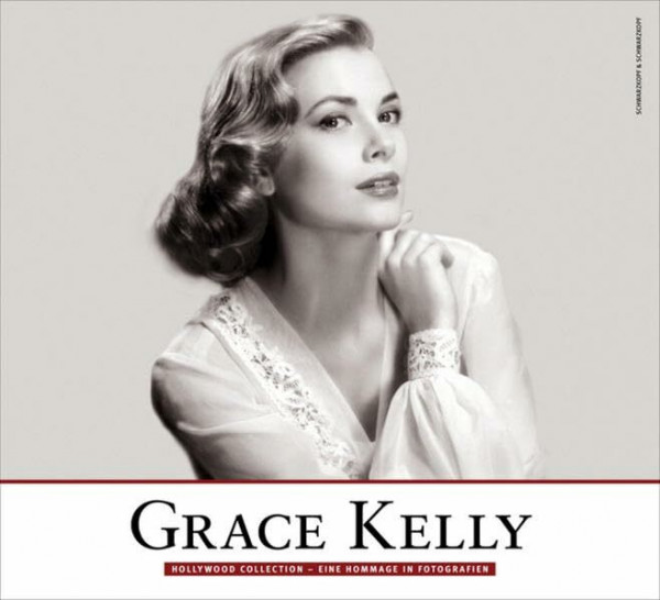 Grace Kelly: Hollywood Collection - Eine Hommage in Fotografien