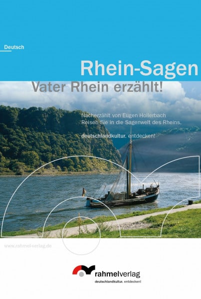 Rhein-Sagen (Deutsche Ausgabe) Vater Rhein erzählt!: Reisen Sie in die Sagenwelt des Rheins.