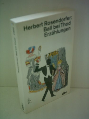 Ball bei Thod: Erzählungen (dtv Literatur)