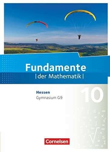 Fundamente der Mathematik - Hessen ab 2017 - 10. Schuljahr: Schulbuch
