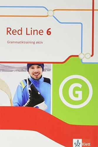 Red Line 6: Grammatiktraining aktiv Klasse 10 (Red Line. Ausgabe ab 2014)