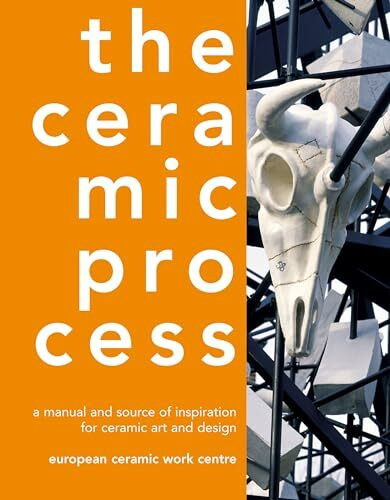 The Ceramic Process: A Manual and Source of Inspiration for Ceramic Art and Design. Anton Reijnders