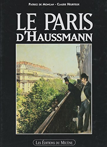 Paris du baron haussmann (Beaux Livres)