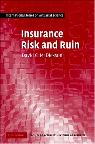 Insurance Risk And Ruin (International Series on Actuarial Science)