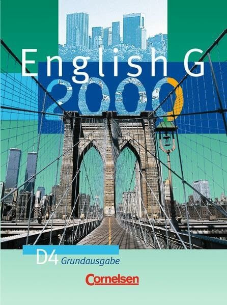 English G 2000 - Grundausgabe D: English G 2000, Ausgabe D, Bd.4, Schülerbuch, 8. Schuljahr, Grundausg.
