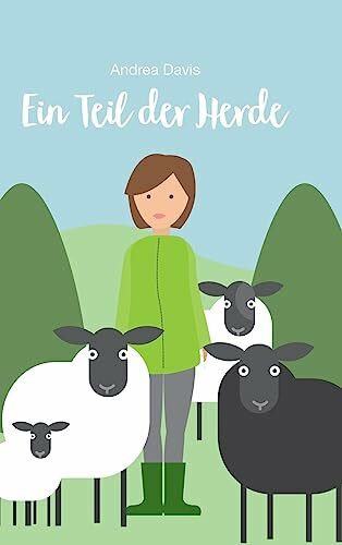 Ein Teil der Herde: Die Geschichte von Emma, Pepsi, Muffin und Leyla und ihrer Weide im Pöstenweg.