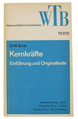 Kernkräfte. Einführung und Originaltexte