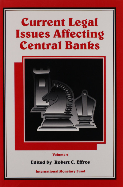 Current Legal Issues Affecting Central Banks