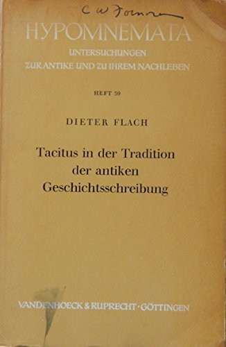 Tacitus in der Tradition der antiken Geschichtsschreibung (Hypomnemata; Untersuchungen zur Antike und zu ihrem Nachleben) (German Edition)