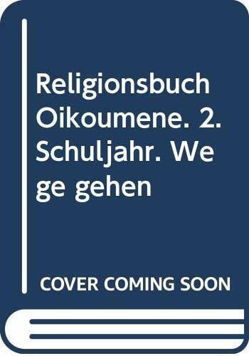Religionsbuch Oikoumene. Für den evangelischen Religionsunterricht: Religionsbuch Oikoumene, 2. Schuljahr