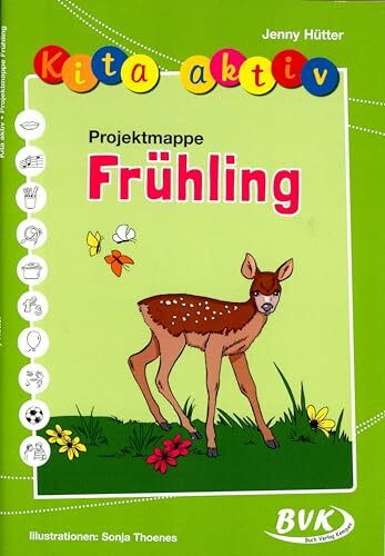 Kita aktiv Frühling | Projektmappe für Kinder von 2 - 6 Jahren