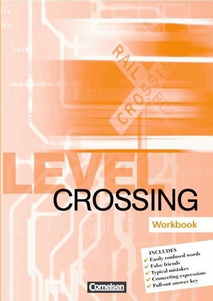 Level Crossing - Bisherige Ausgabe: 11. Schuljahr - Workbook mit herausnehmbarem Lösungsschlüssel