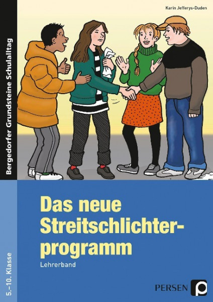 Das neue Streitschlichterprogramm - Lehrerband. Sekundarstufe 1