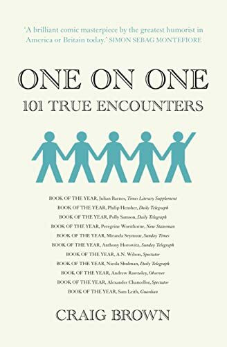 One on One. Craig Brown: The Sunday Times bestselling exploration of extraordinary encounters in Russian art and politics