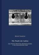 Die Pracht der Latrine: Zum Wandel öffentlicher Bedürfnisanstalten in der kaiserzeitlichen Stadt: Zum Wandel öffentlicher Bedürfnisanstalten in der kaiserzeitlichen Stadt. Habil.-Schr.