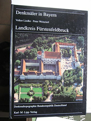 Denkmäler in Bayern, Bd.1/12, Landkreis Fürstenfeldbruck