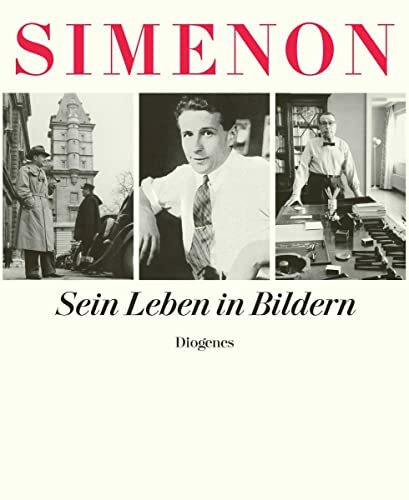 Georges Simenon. Sein Leben in Bildern