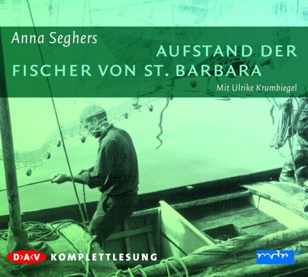 Aufstand der Fischer von St. Barbara: Ungekürzte Lesung ( 3 CDs)