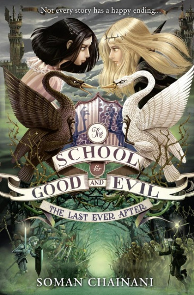 The School for Good and Evil 03. The Last Ever After