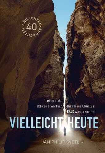 Vielleicht heute - Jan Philip Svetlik [Gebundene Ausgabe]