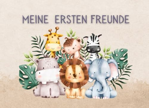 Meine ersten Freunde - Ein Freundebuch für den Start in den Kindergarten: | Kindergartenfreundebuch | Freundebuch | Kindergarten | neutral | Junge | Mädchen | Uni