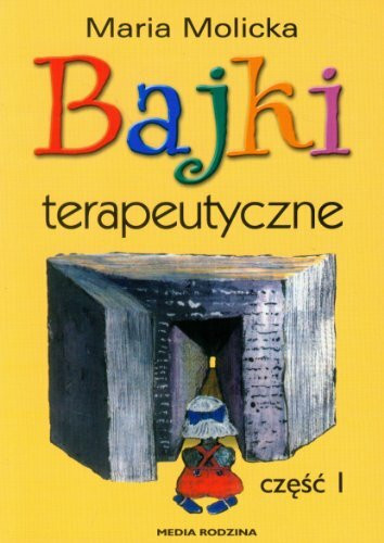 Bajki terapeutyczne czesc 1