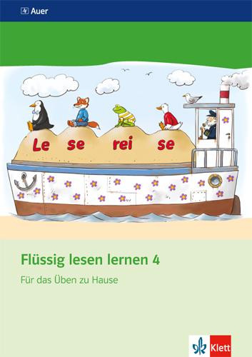 Flüssig lesen lernen / Arbeitsheft für das Üben zu Hause 4. Schuljahr