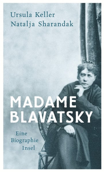 Madame Blavatsky: Eine Biographie