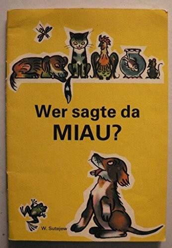 Wer sagte da MIAU ?