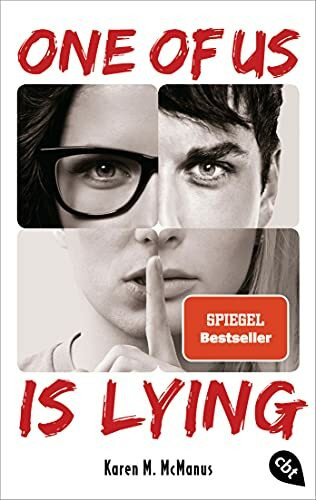 ONE OF US IS LYING: Der geniale Highschool-Thriller-Weltbestseller. Mit exklusivem Bonusmaterial (Die ONE OF US IS LYING-Reihe, Band 1)