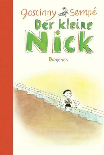 Der kleine Nick: Achtzehn prima Geschichten vom kleinen Nick und seinen Freunden