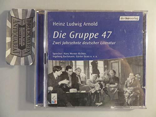 Die Gruppe 47: Zwei Jahrzehnte deutscher Literatur (Inkl. 2 Audio-CDs)