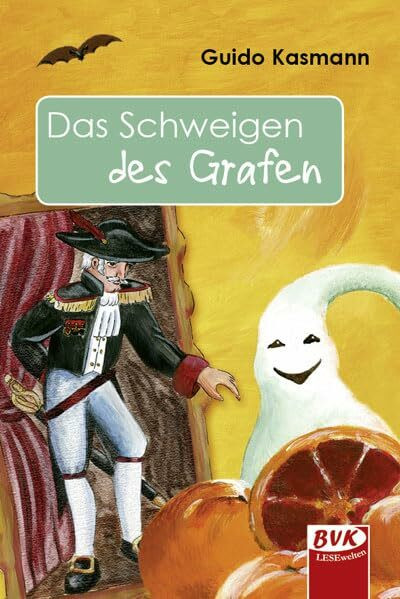 Das Schweigen des Grafen: Ein Kinderroman