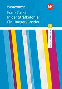 In der Strafkolonie: Textausgabe. Schroedel Lektüren